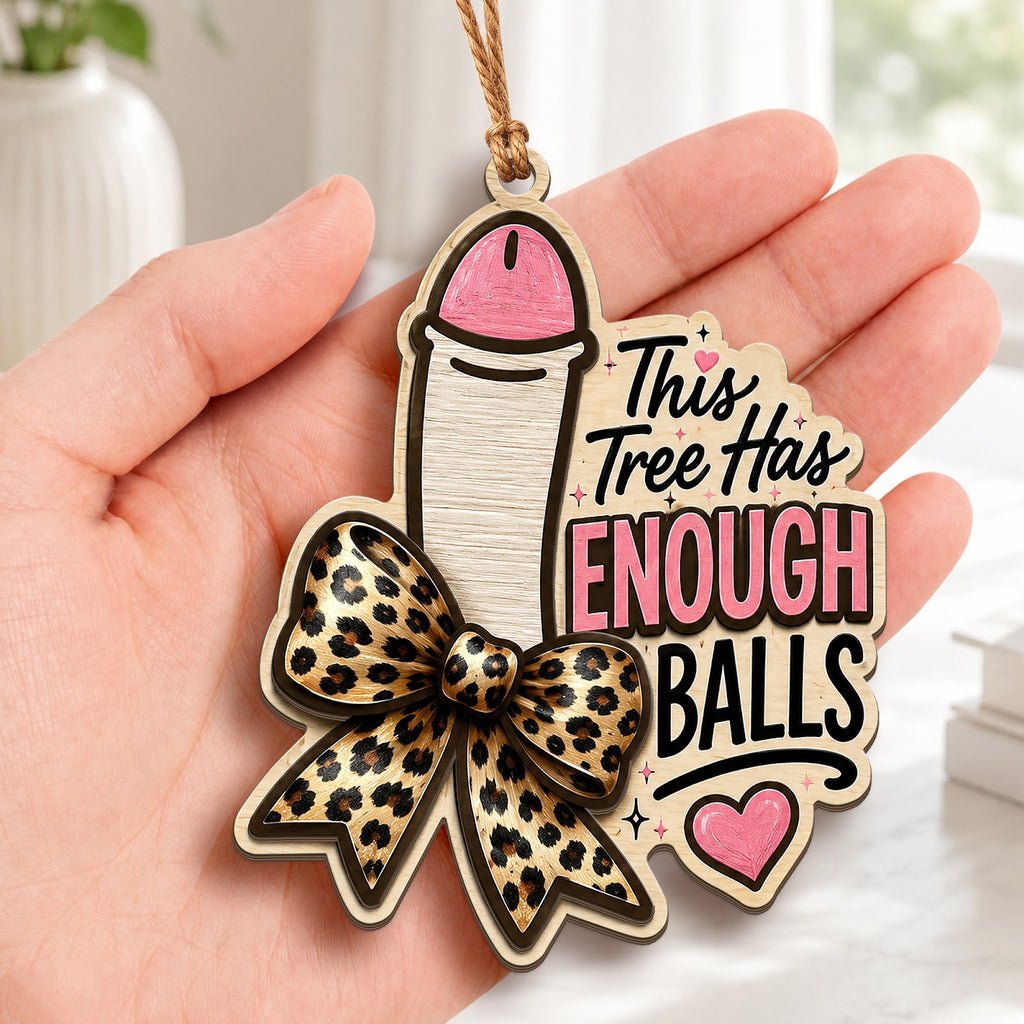 Ball Tree Funny Christmas Ornament, Naughty Novelty Keepsake, Wood Hanging Tree Decoration