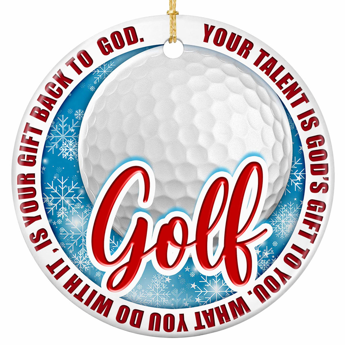 Your Talent Is God's Gift to You. Dimpled Golf Ball on Icy Blue, Ceramic Keepsake for Christian Golfers.