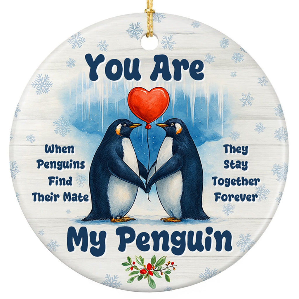 When Penguins Find Their Mate They Stay Together Forever. Ceramic Keepsake for Couples and Anniversaries.