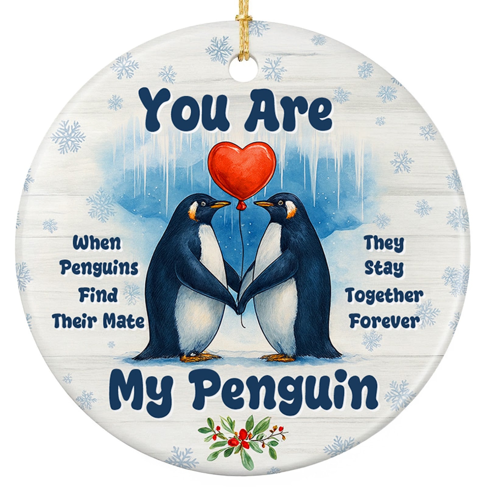 When Penguins Find Their Mate They Stay Together Forever. Ceramic Keepsake for Couples and Anniversaries.