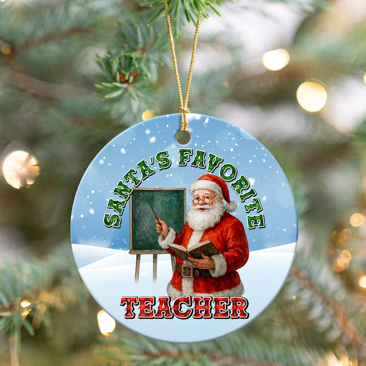Teacher Christmas Ornament, Santas Favorite Teacher, Ceramic Hanging Tree Decoration