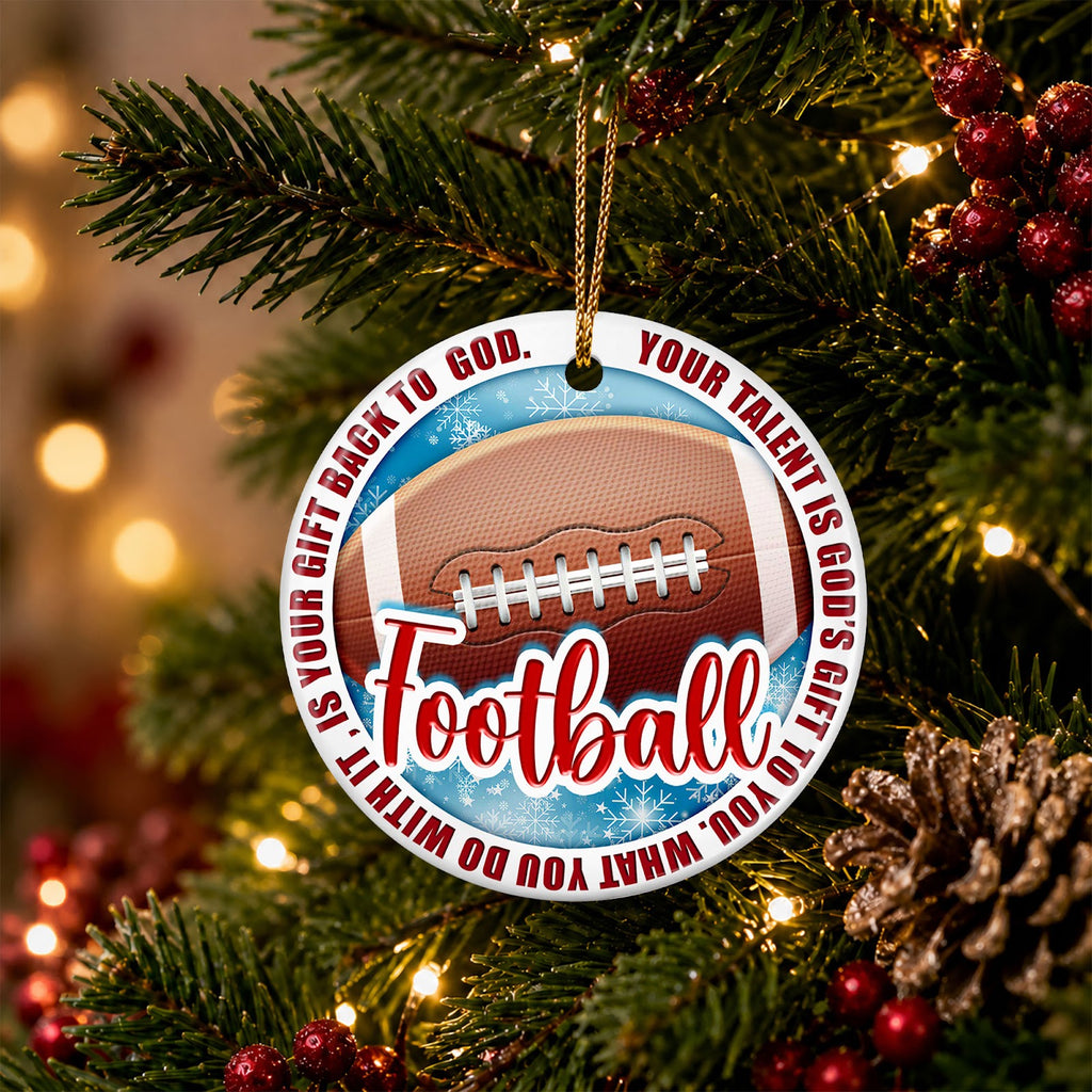 Football Christmas Ornament, Faith Your Talent Is A Gift Idea, Ceramic Hanging Tree Decoration