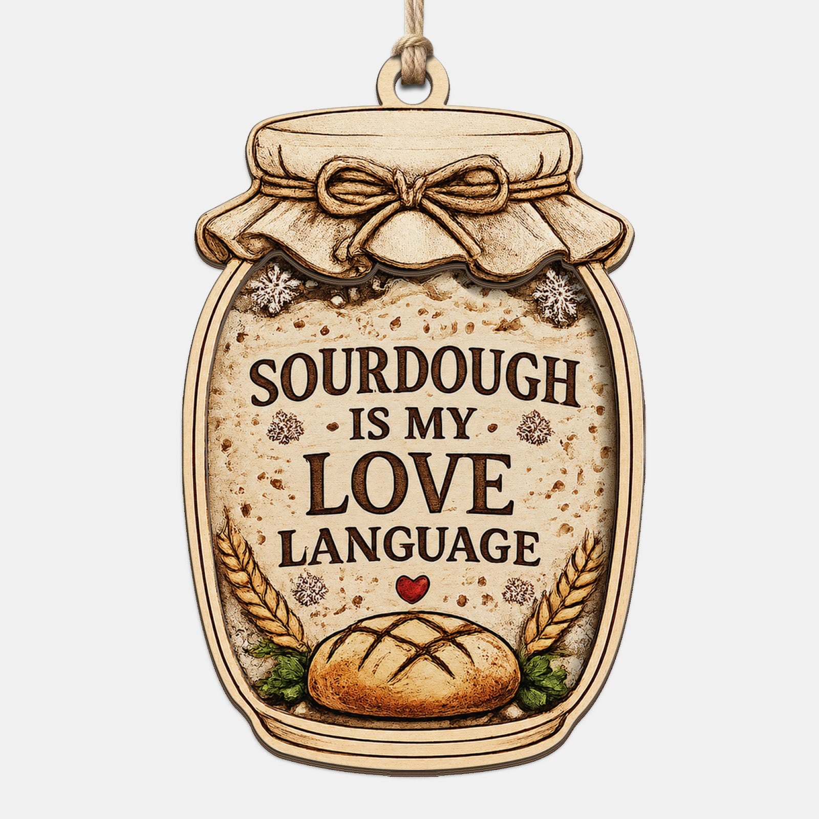 Mason Jar Ornament Reads Sourdough Is My Love Language With Wheat And A Loaf. Gift For Home Bakers.