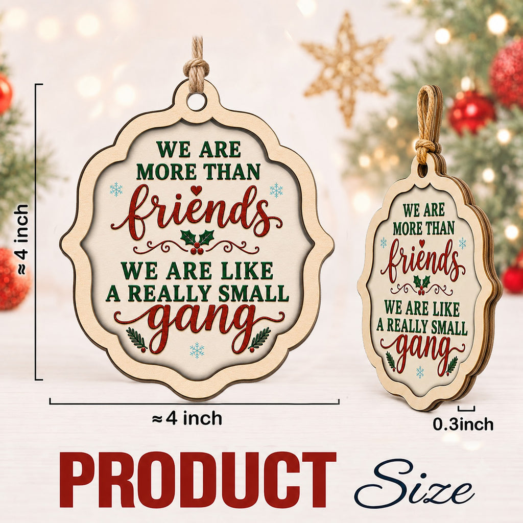 Friend Gangs Christmas Ornament, Group BFF Holiday Gift, Wood Hanging Tree Decoration