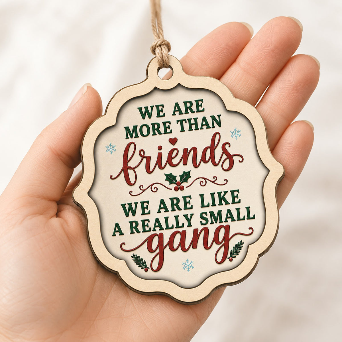Friend Gangs Christmas Ornament, Group BFF Holiday Gift, Wood Hanging Tree Decoration
