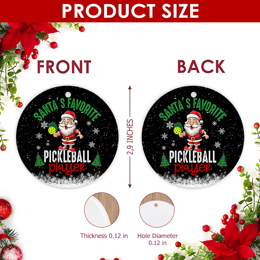 Pickleball Christmas Ornament, Santas Favorite Player, Ceramic Hanging Tree Decoration
