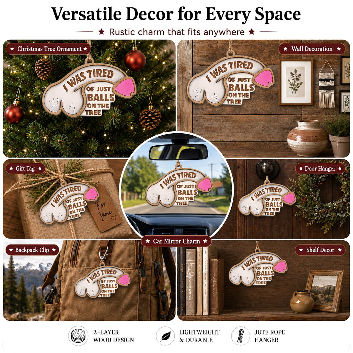Tired Ball Funny Christmas Ornament, Naughty Novelty Keepsake, Wood Hanging Tree Decoration