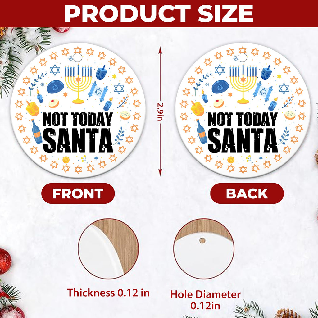 Hanukkah Christmas Ornament, Not Today Santa Funny Jewish Gift Idea, Ceramic Tree Decoration