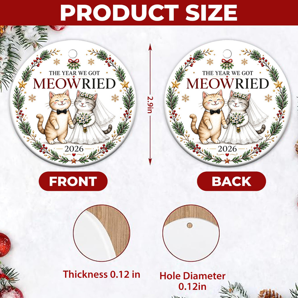 The Year We Got Meowried Christmas Ornament, Newlywed Cat Lover Gift, Ceramic Tree Decoration