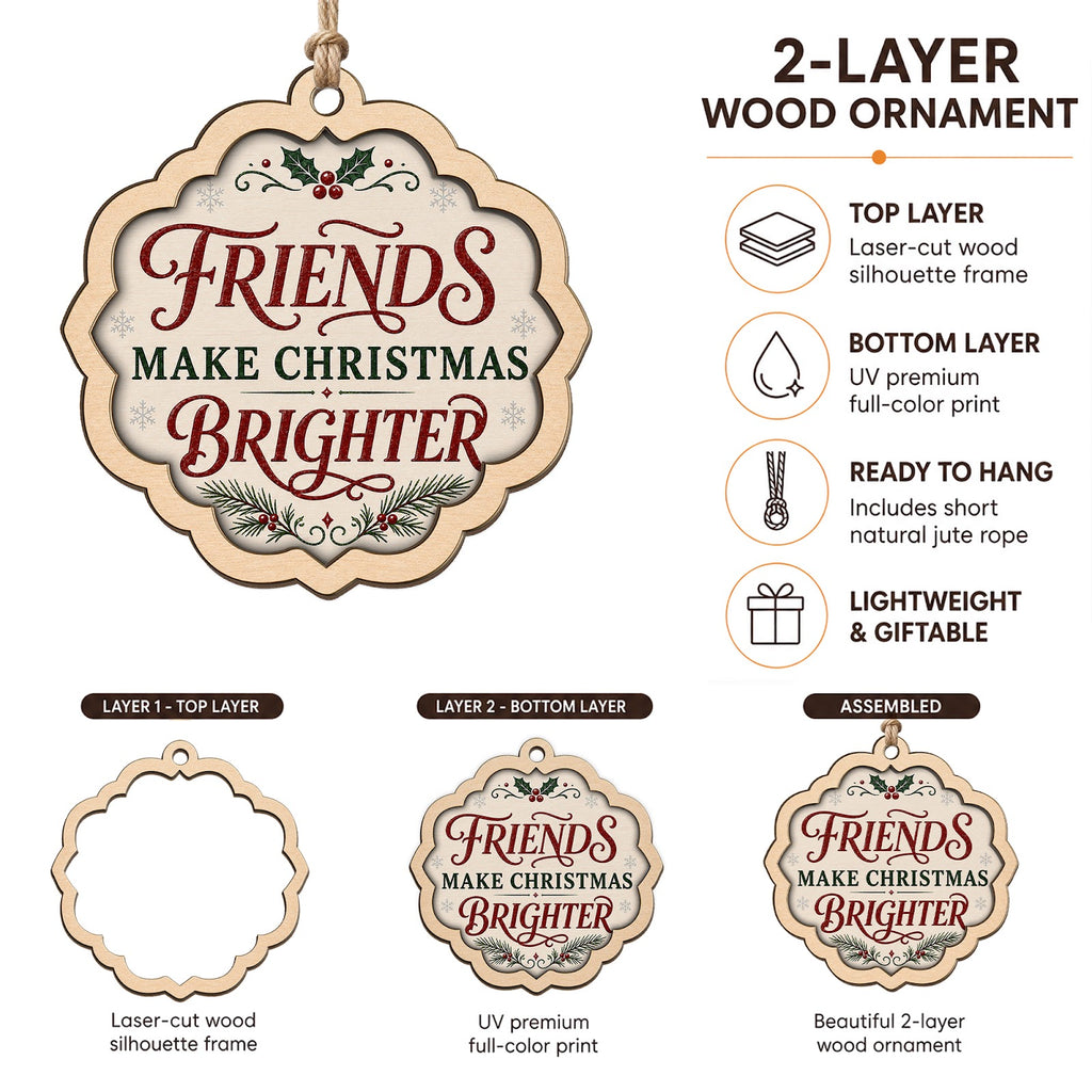 Friends Make Christmas Ornament, BFF Stocking Stuffer, Wood Hanging Tree Decoration