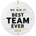 We Did It Best Team Ever design on a glazed ceramic disc. Keepsake for a work team, a department or a club that finished