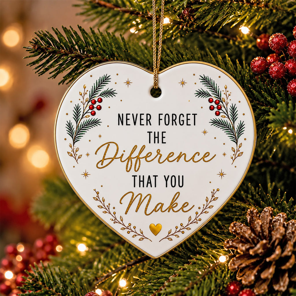 Never Forget the Difference You Make Christmas Ornament, Thank You Keepsake, Ceramic Ornament