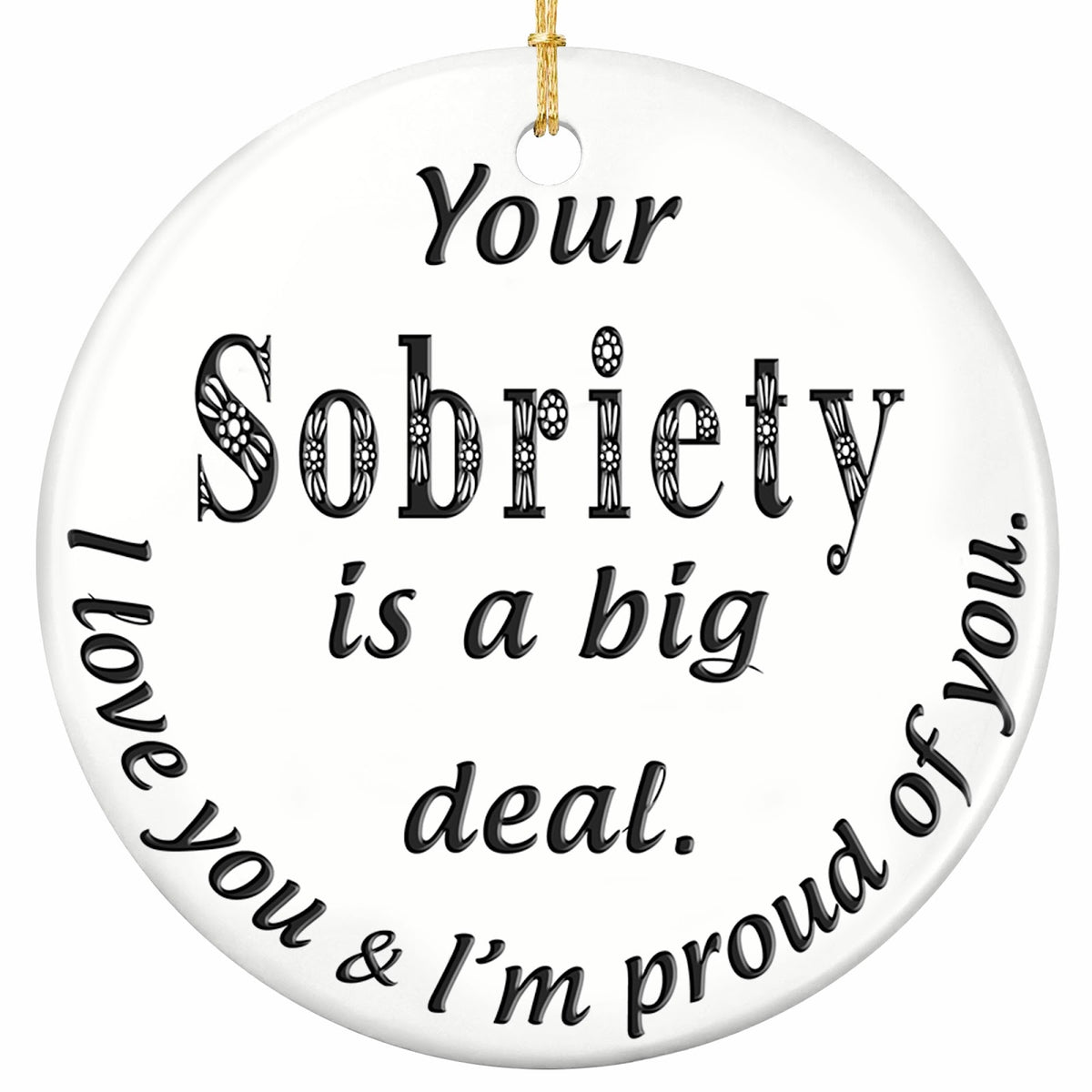A Quiet Message of Pride Set in Ornate Victorian Type on Plain White. Ceramic Keepsake for Recovery Milestones.