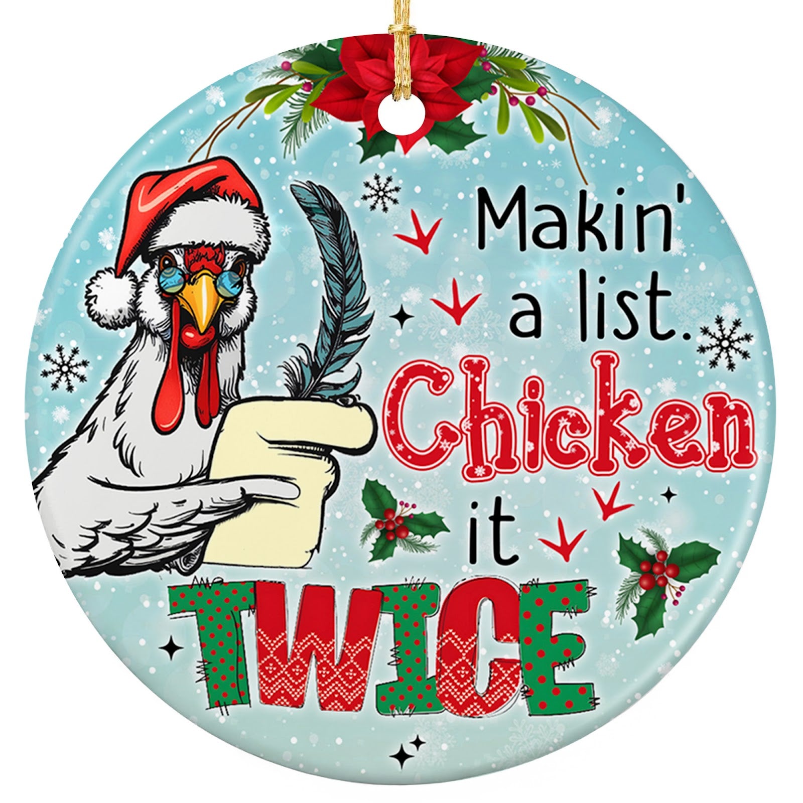 White Chicken in a Santa Hat and Blue Glasses Holding a Quill and a Scroll List. Ceramic Keepsake.