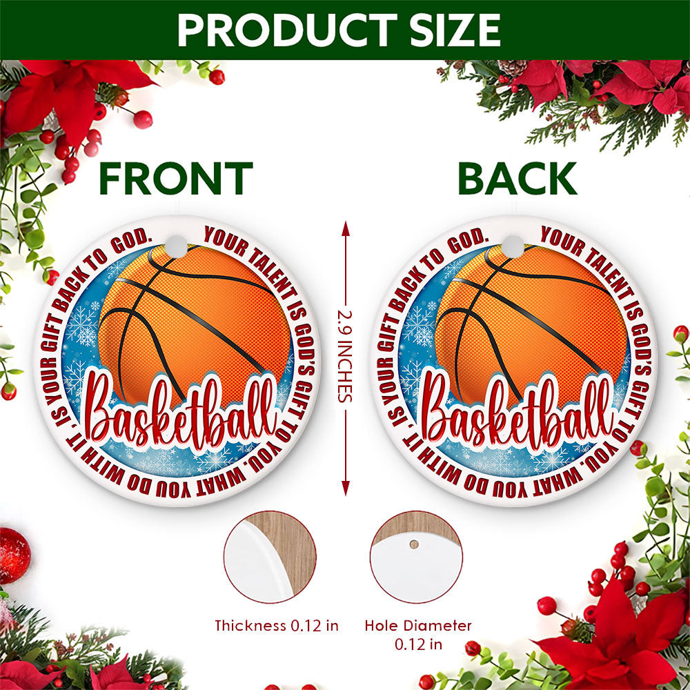 Basketball Christmas Ornament, Faith Your Talent Is A Gift Idea, Ceramic Tree Decoration