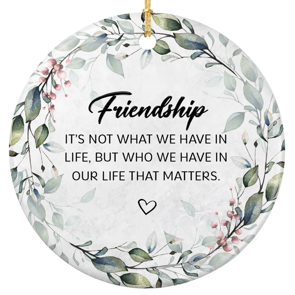 It's Not What We Have in Life, but Who. Ceramic Keepsake Wreathed in Sage Leaves and Dusty Pink Berries.