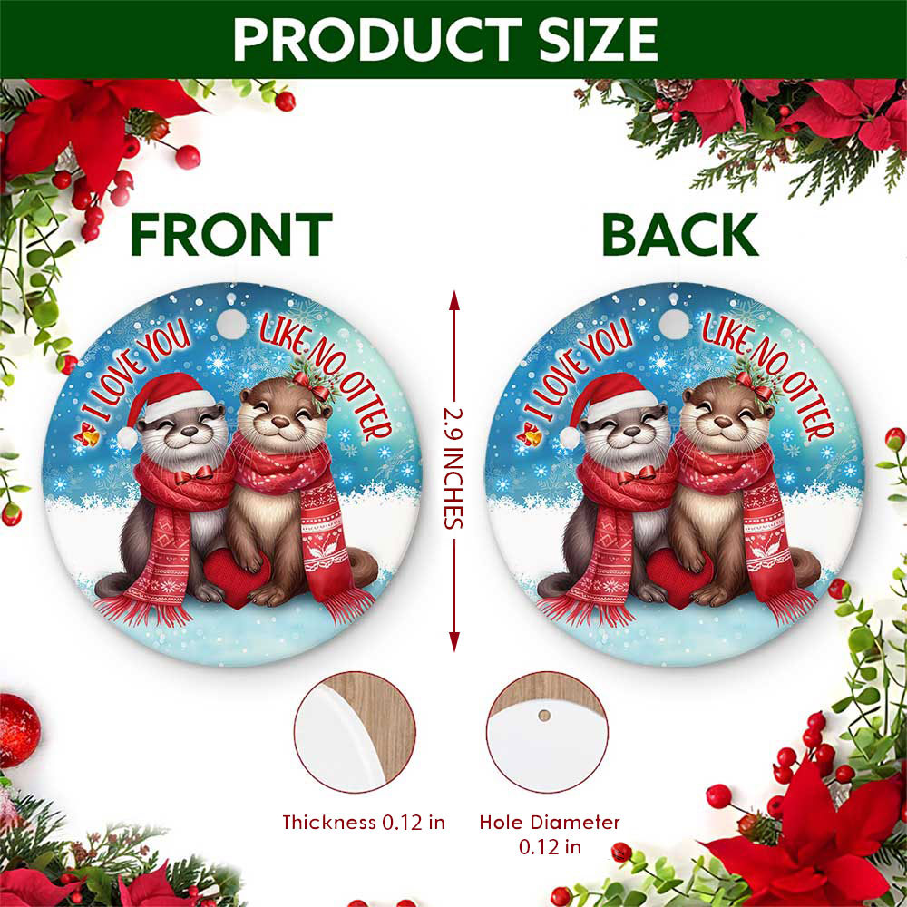 Otter Christmas Ornament, Love You Like No Otter Couples, Ceramic Hanging Tree Decoration