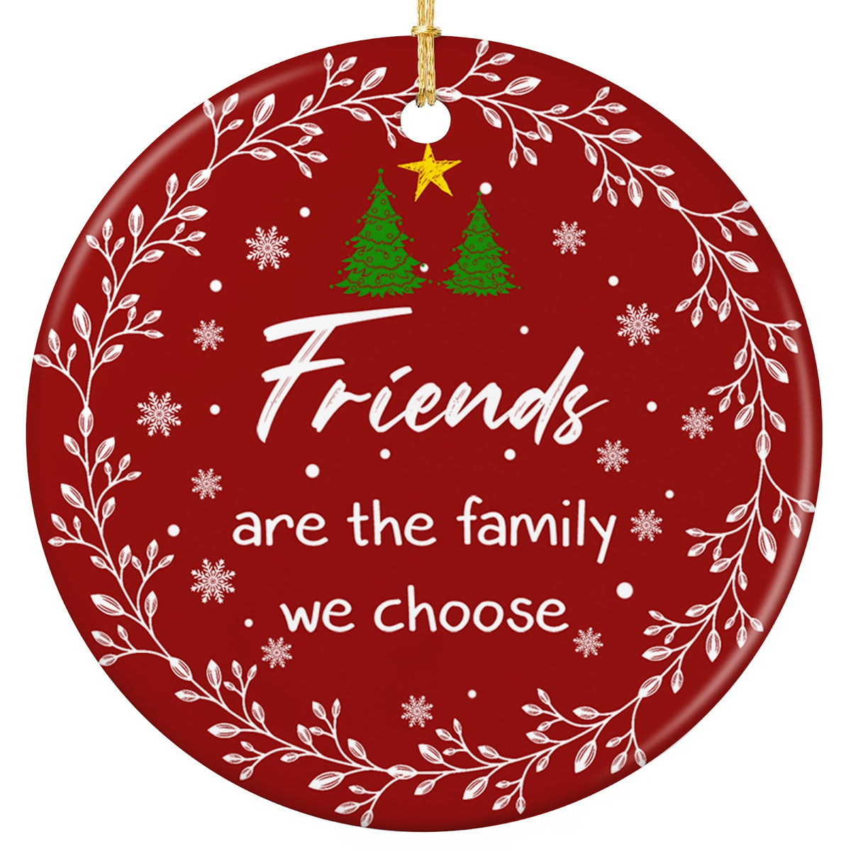 Friends Are the Family We Choose. Cranberry Ceramic Keepsake Wreathed in White Laurel for Close Friends.