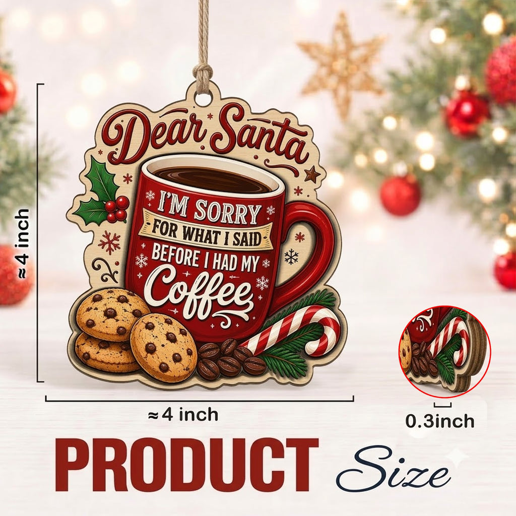 Dear Santa Coffee Wood Christmas Ornament