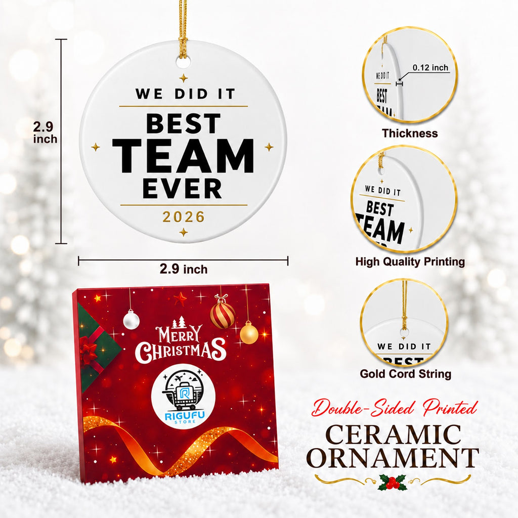 We Did It Best Team Ever Christmas Ornament, Team Appreciation Gift, Ceramic Tree Decoration