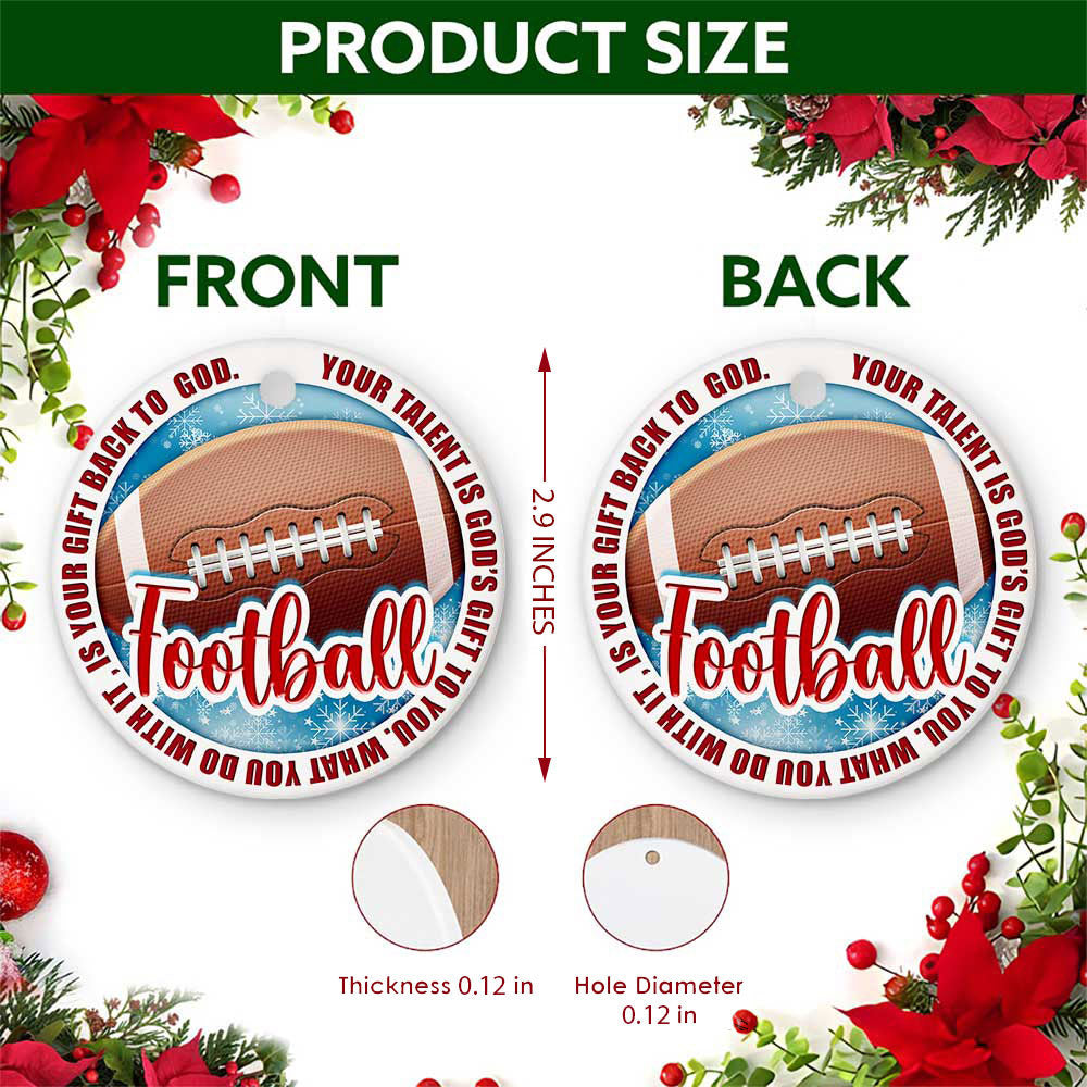 Football Christmas Ornament, Faith Your Talent Is A Gift Idea, Ceramic Hanging Tree Decoration
