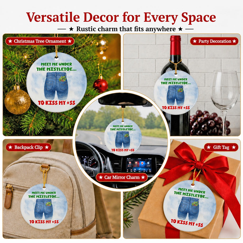 Rude Christmas Ornament, Meet Me Under The Mistletoe Gag, Ceramic Hanging Tree Decoration