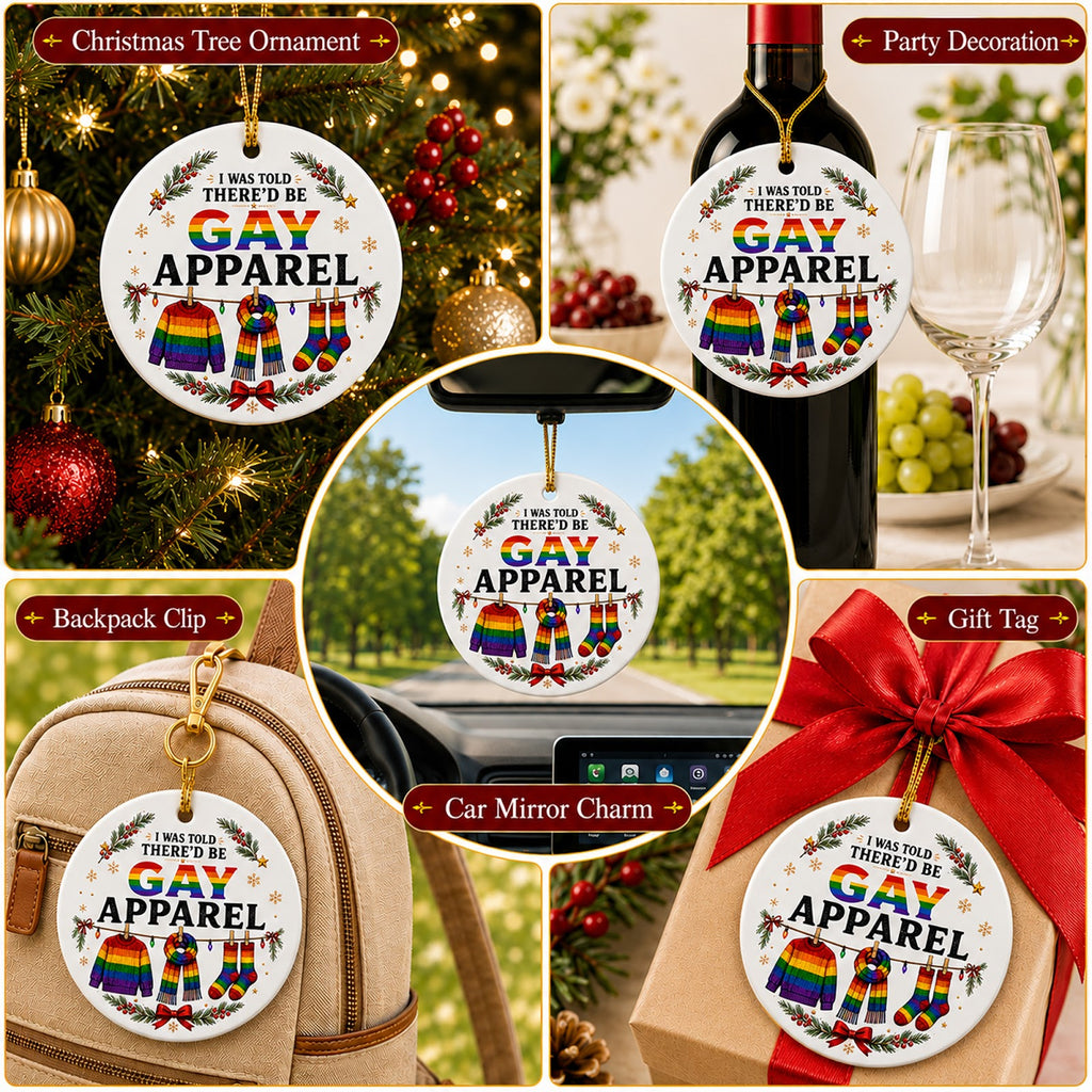 I Was Told There'd Be Gay Apparel Christmas Ornament, Funny Rainbow Christmas, Ceramic Ornament